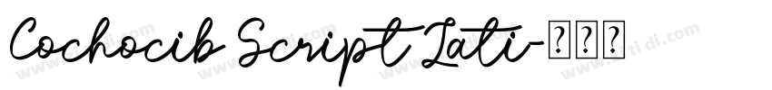 Cochocib Script Lati字体转换